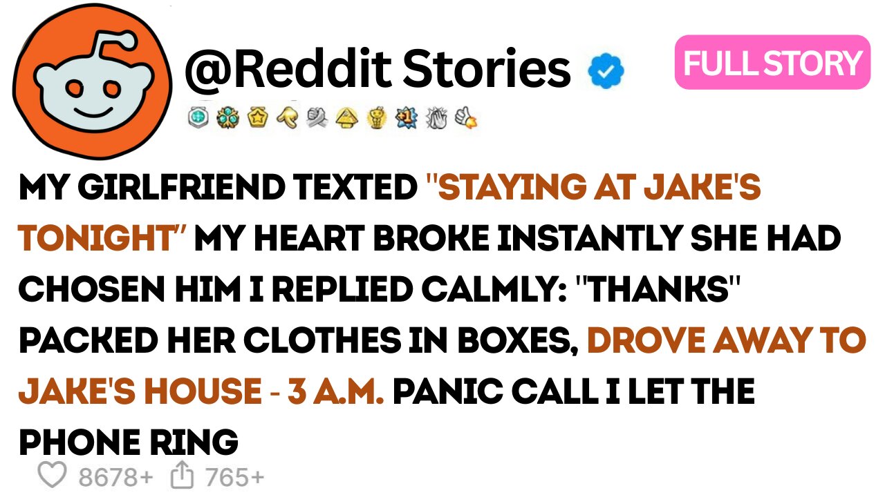 My Girlfriend Texted: “I’ll Be Staying At Jake’s Tonight—Don’t Wait Up. I Responded | Reddit Stories