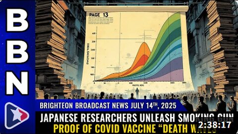 Japanese researchers unleash SMOKING GUN proof of COVID vaccine “death waves” (Brighteon Broadcast News, July 14, 2025)