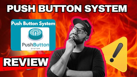 Push Button System Review ⚠️{WARNING} Real Or Fake? Exposed!