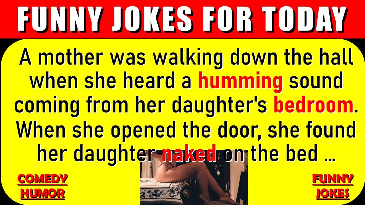 BEST JOKES OF THE DAY | Daughters vibrator