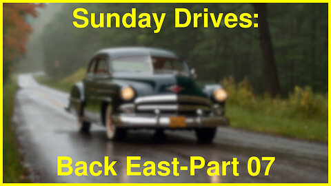 Sunday Drives: Back East, Part 07