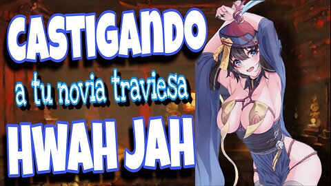 ASMR Roleplay 😳 Castigando a tu novia traviesa Hwah Jah 🥵 Azur Lane