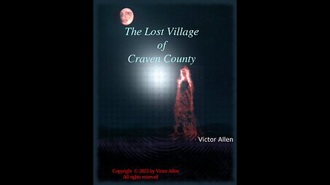 The Lost Village of Craven County, Chapters 1-4
