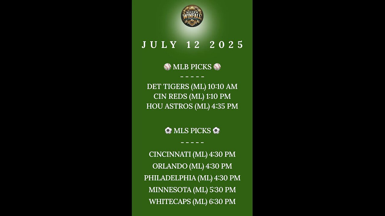 Free MLB & MLS Picks July 12 2025