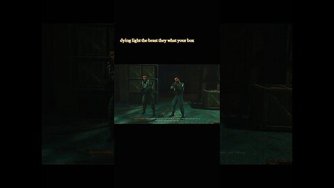 dying light the beast they what your box