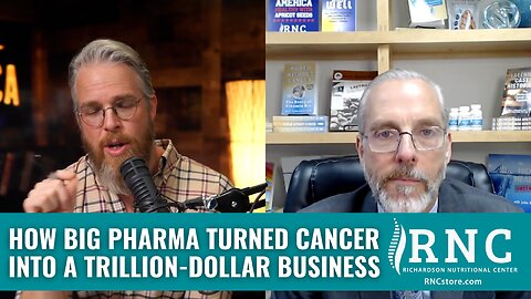 How Big Pharma Turned Cancer Into a TRILLION-DOLLAR Business (Man In America w/John Richardson)