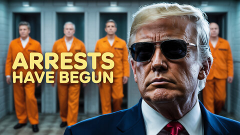 THE ARRESTS HAVE BEGUN..