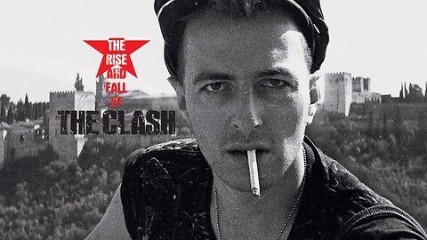 The Rise And Fall Of The Clash (2012) - Documentary