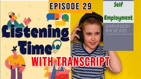 Episode 29 of the English Listening Time Podcast - Self Employment