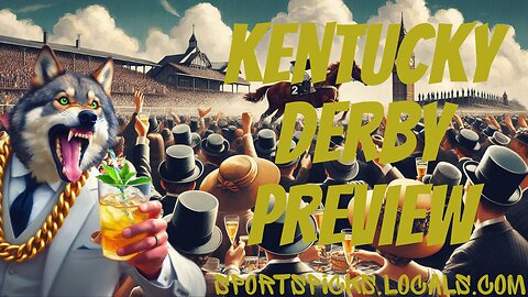 Kentucky Derby 2025 - Preview & Picks
