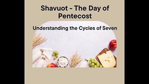 Shavuot - The Day of Pentecost