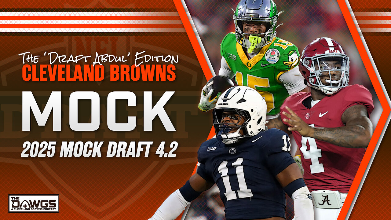 Mock Draft 4.2: The 'Draft Abdul Carter' Edition | 2025 Cleveland Browns