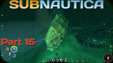 Subnautica Play Through - Part 15