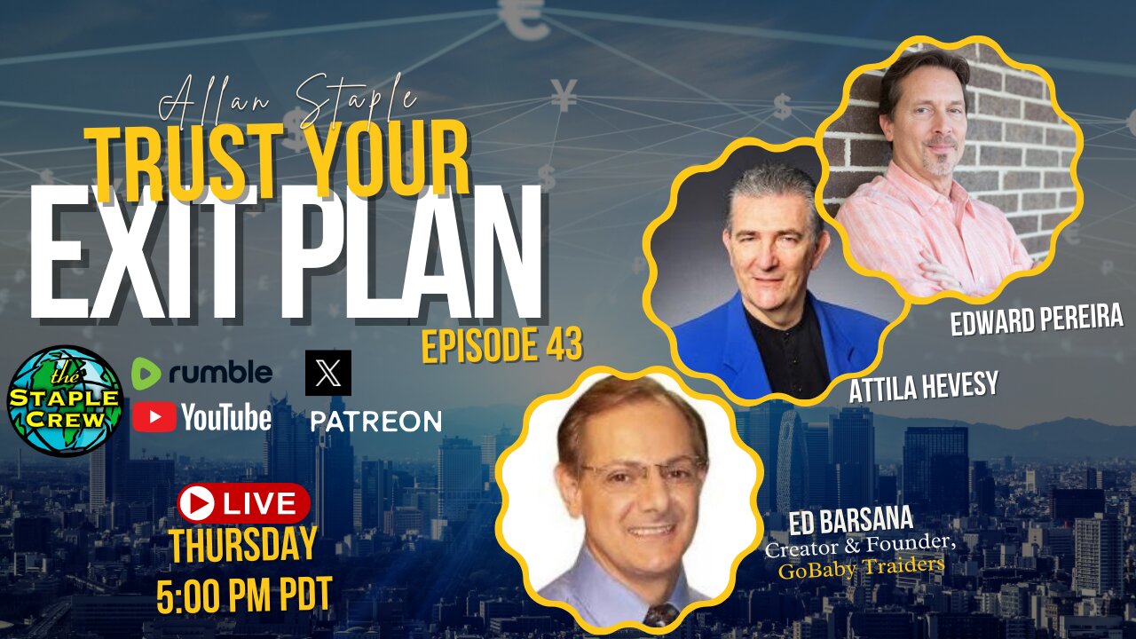 Trust Your Exit Plan: Forty-Third Episode