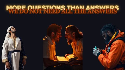 More Questions Than Answers