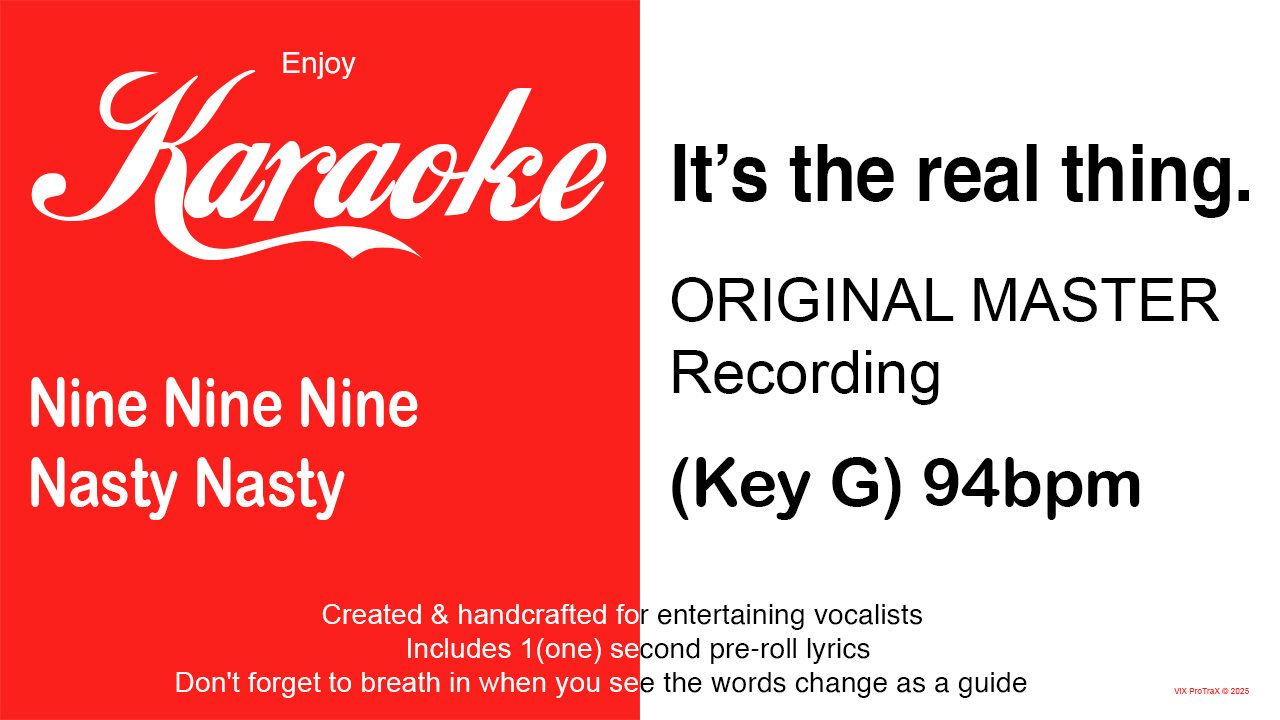 Nine Nine Nine - Nasty Nasty (Key G) 94bpm (2025) Karaoke
