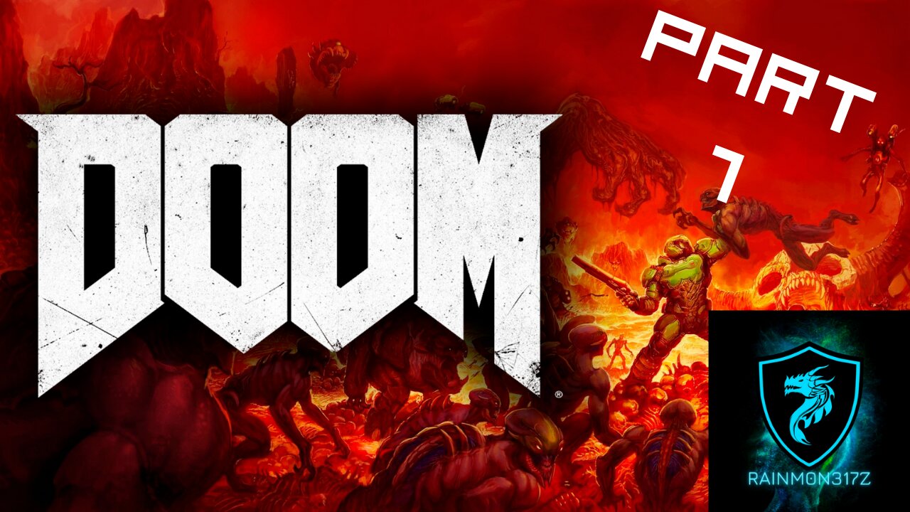 Doom (2016) Part 1 Lets Play never beat the game!!