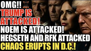OMG! TRUMP ATTACKED! Kristi Noem Attacked, Hegseth Attacked, RFK Jr. Attacked, WTH Just Happened!?!