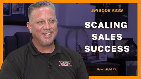 Grow Big Without Burnout - Ep. #339, Bill Redmond, Watson Realty