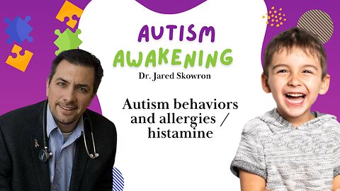 Autism behaviors and allergies / histamine