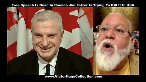 Free Speech is Dead In Canada Jim Fetzer is Trying To Kill Free Speech In USA Leslie Bory VictorHugo