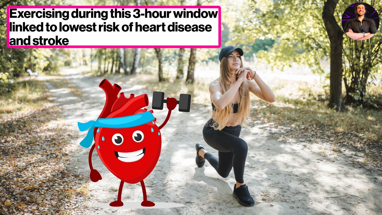 The BEST Time to Exercise REVEALED! For Maximum Hearth Health, This is Your 3-Hour Window!