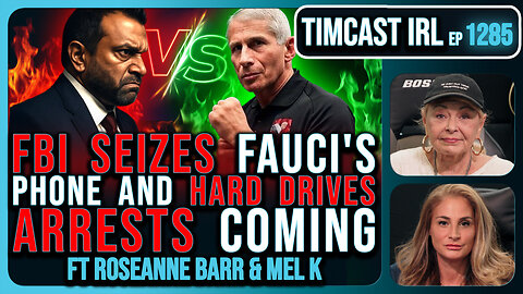 FBI SEIZES Fauci's Devices, Kash Patel Tells Rogan WE'RE ONTO HIM In COVID Probe | Timcast IRL