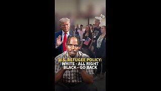 U.S. REFUGEE POLICY: WHITE - ALL RIGHT, BLACK - GO BACK