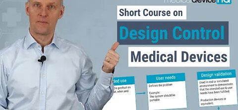 Design Control for Medical Devices - Online introductory course
