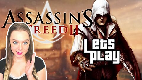 🥷 playing through Assassin's Creed II for the First Time! | OPEN WORLD WEDNESDAY (Part 2)