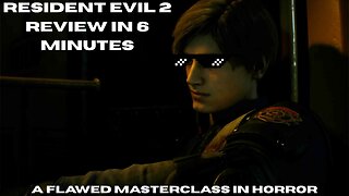 Resident Evil 2 Remake REVIEW in exactly 6 minutes