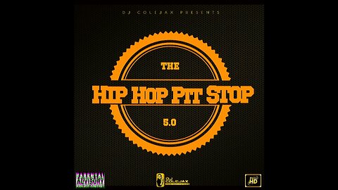 DJ COLEJAX - THE HIP HOP PIT STOP 5.0