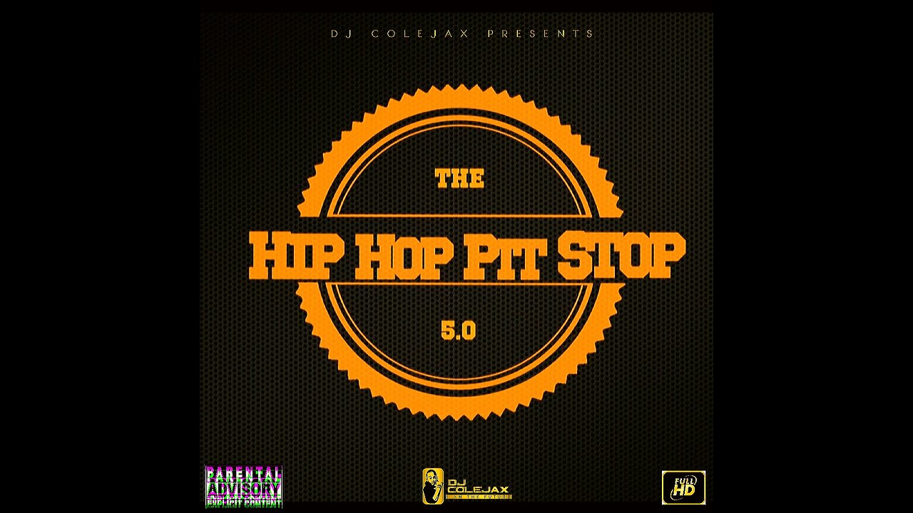 DJ COLEJAX - THE HIP HOP PIT STOP 5.0