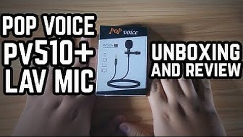 (2021) Pop Voice PV150+ Lav Mic Unboxing