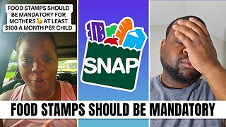 Black Woman Says Food Stamps Should Be Mandatory For People With Kids