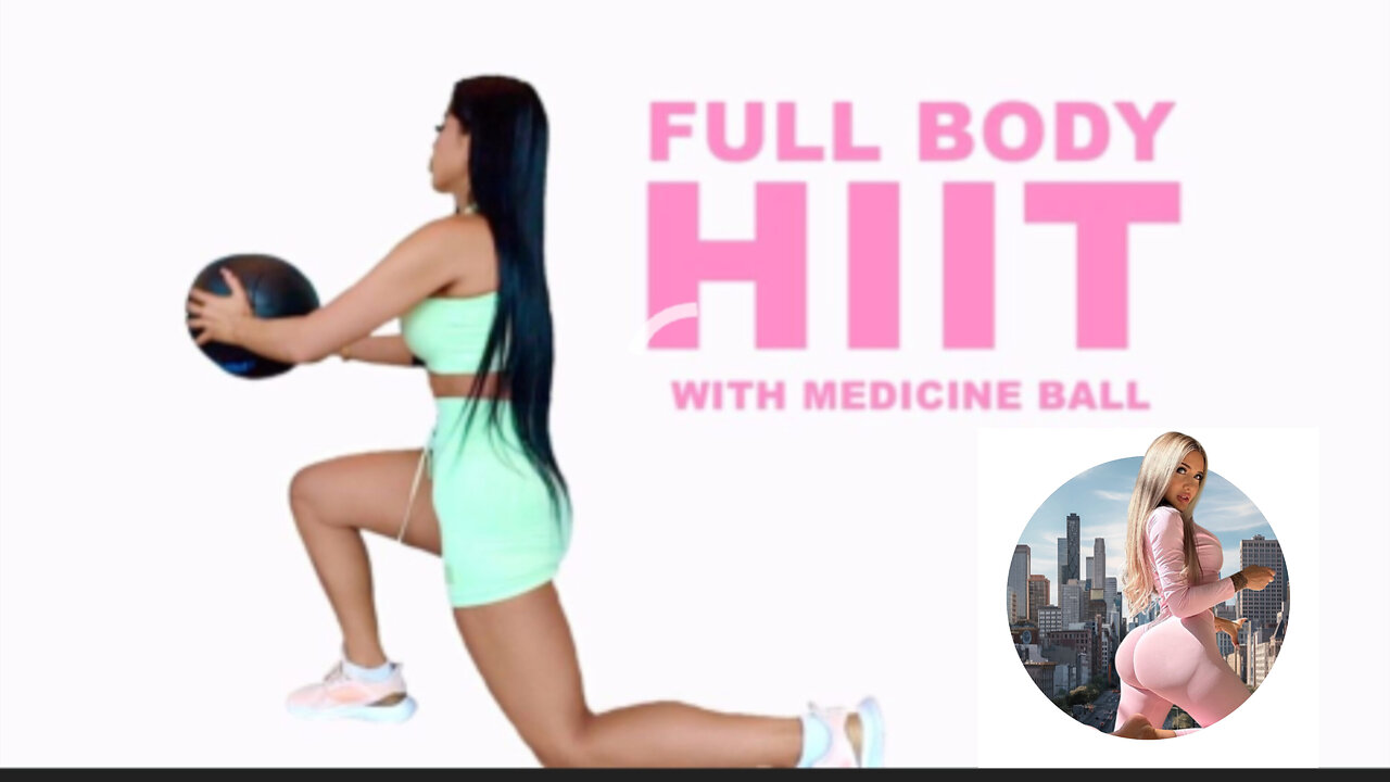 Full Body HIIT with Medicine Ball