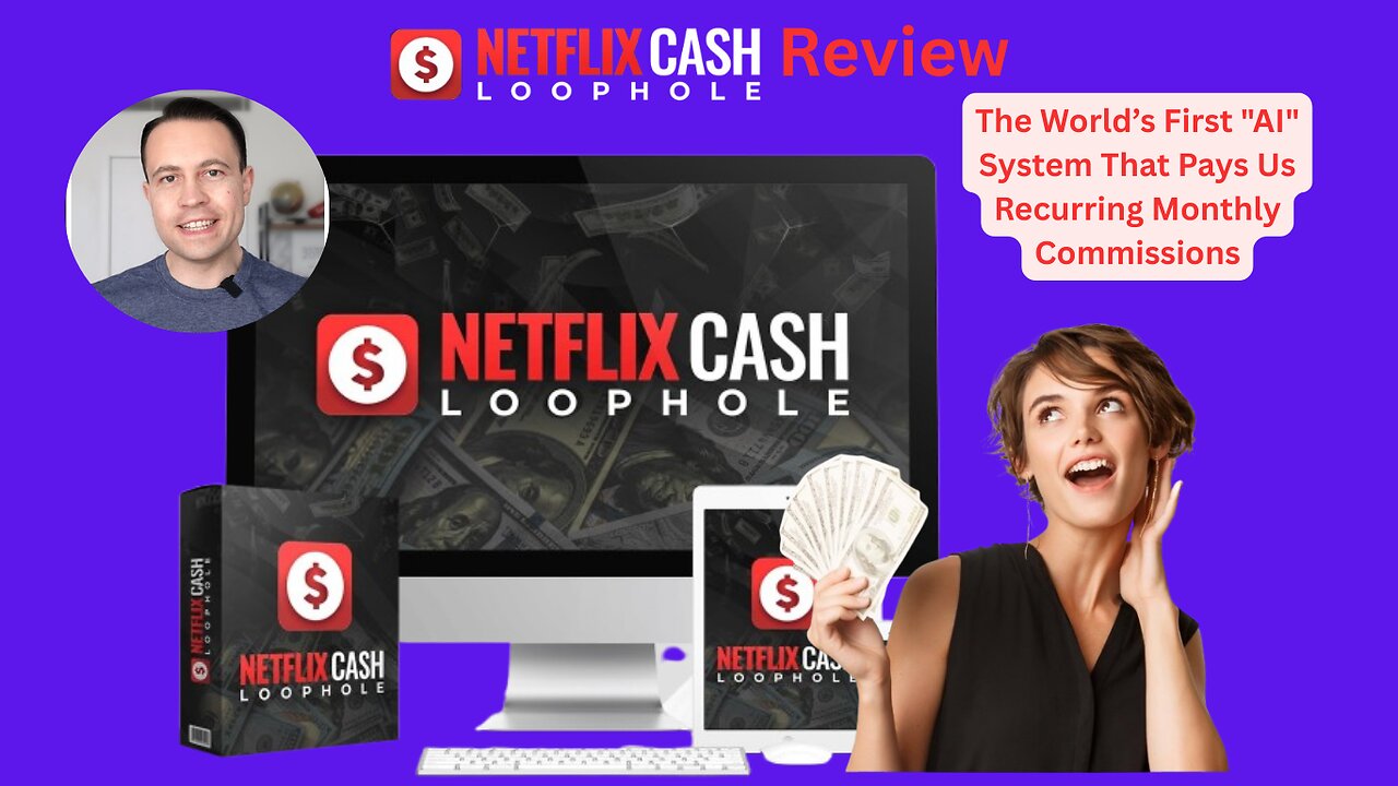 Netflix Cash Loophole Review 2025: First “AI” System That Pays Us Recurring Monthly Commissions