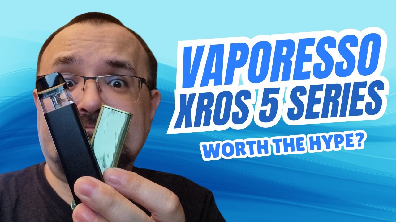 Vaporesso XROS 5 and XROS 5 Mini Review - The Comparison