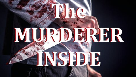 The Murderer Inside