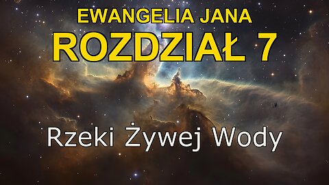 John 7 | Ewangelia John Rozdział 7 | Bible in Polish