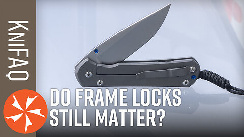 KC FAQ #217: Are Frame Locks Irrelevant?