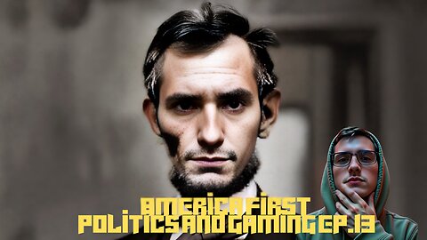 America FIrst Politics and Gaming Ep.13 || Variety of Gaming Afterwards|| Lets Expose This Huge Cult