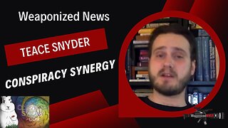 Conspiracy Synergy with Teace Snyder