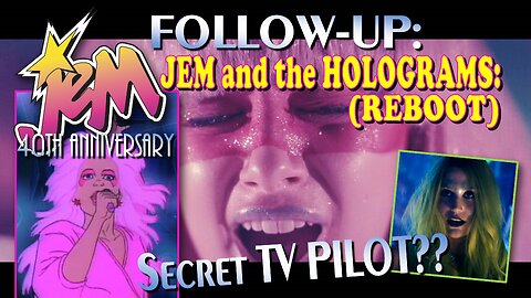 SE28-03: The JEM Live-Action Movie (2015): Should it Have Been a TV PILOT? (Possible Spoilers)
