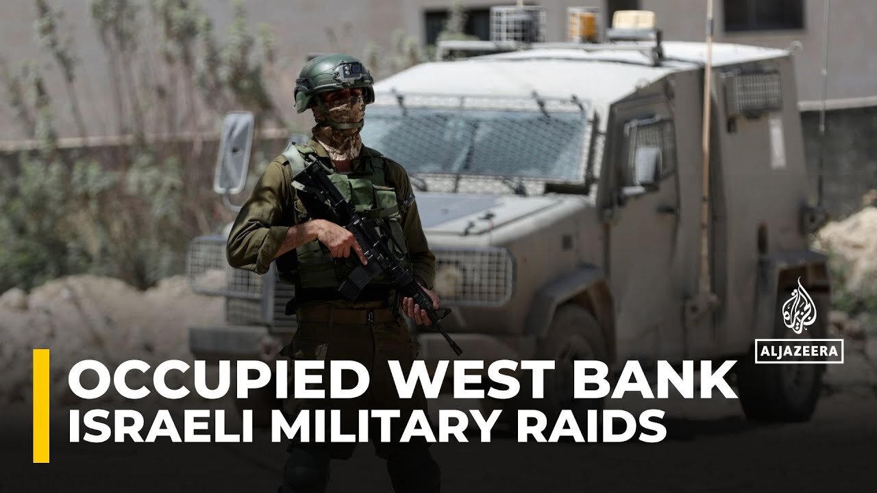 Israeli Military Raids in Occupied West Bank