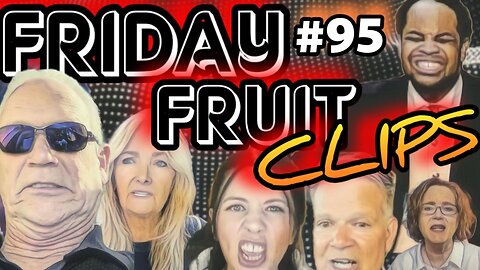 Friday Fruit Clips #95
