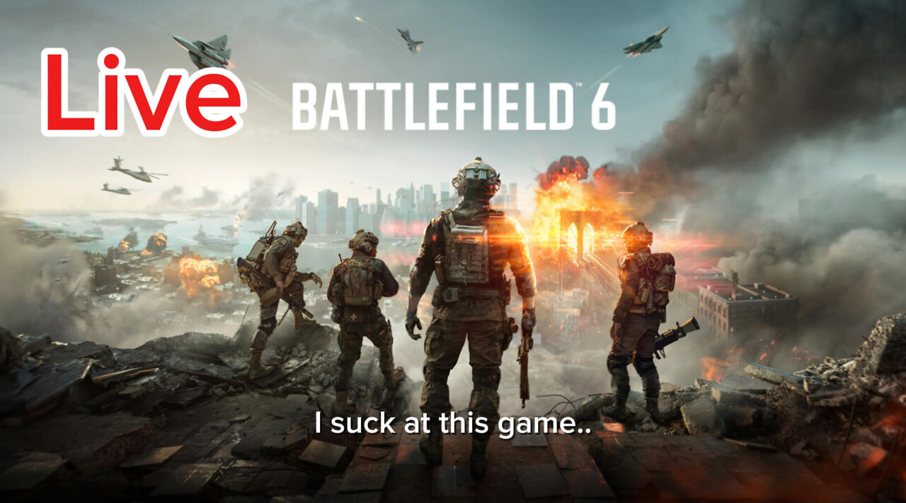 LIVE - Battlefield 6 - Multiplayer chill gaming..