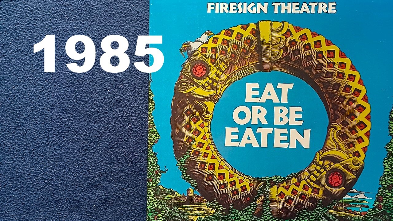 FIRESIGN THEATRE, EAT OR BE EATEN, 1985, Mercury Records