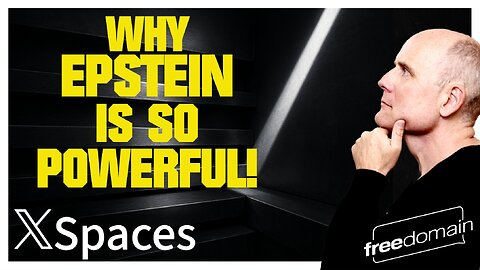 Why Epstein is so Powerful! Twitter/X Space
