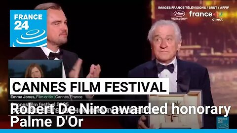 Robert De Niro awarded honorary Palme D'Or at Cannes